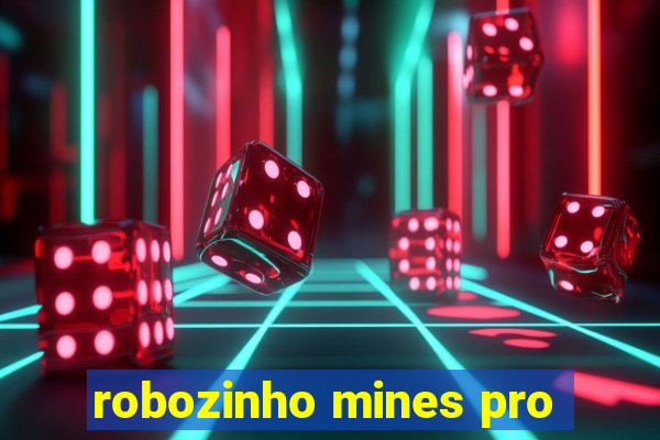 robozinho mines pro